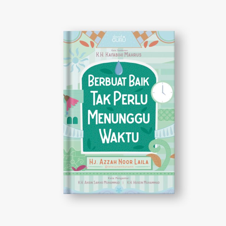 Berbuat Baik Tak Perlu Menunggu Waktu