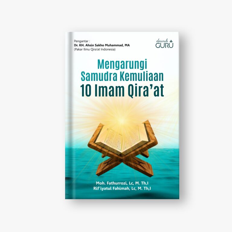 Mengarungi Samudra Kemuliaan 10 Imam Qira’at