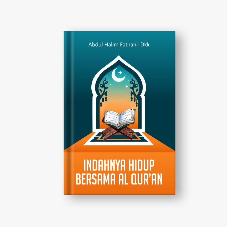 Indahnya Hidup Bersama Al Qur’an