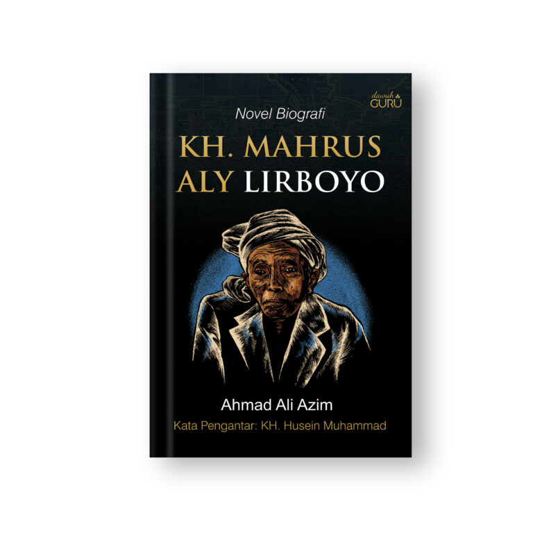 Novel Biografi : KH. Mahrus Aly Lirboyo