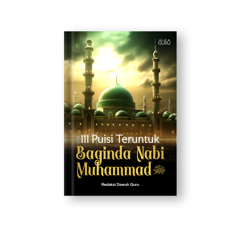111 Puisi Teruntuk Baginda Nabi Muhammad SAW