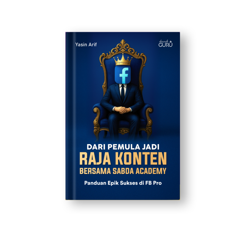 Dari Pemula Jadi Raja Konten Bersama Sabda Academy: Panduan Epik Sukses di FB Pro