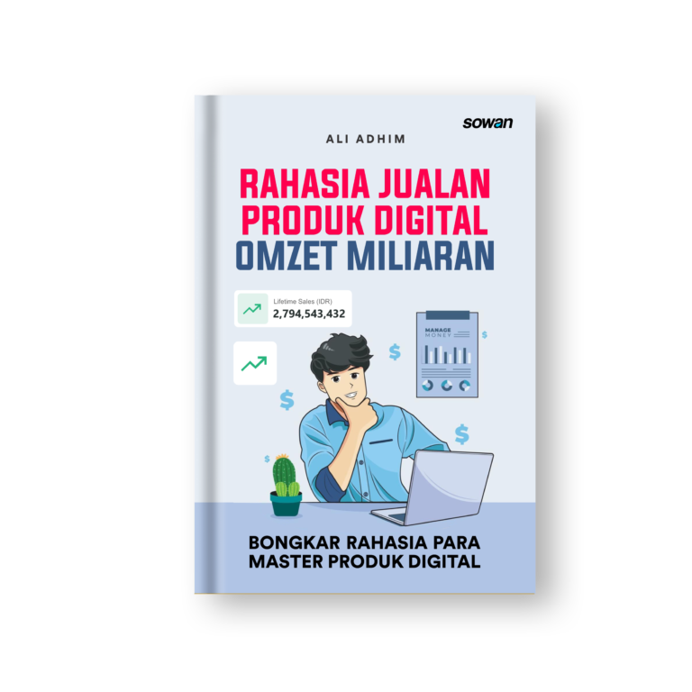 Rahasia Jualan Produk Digital Omzet Miliaran