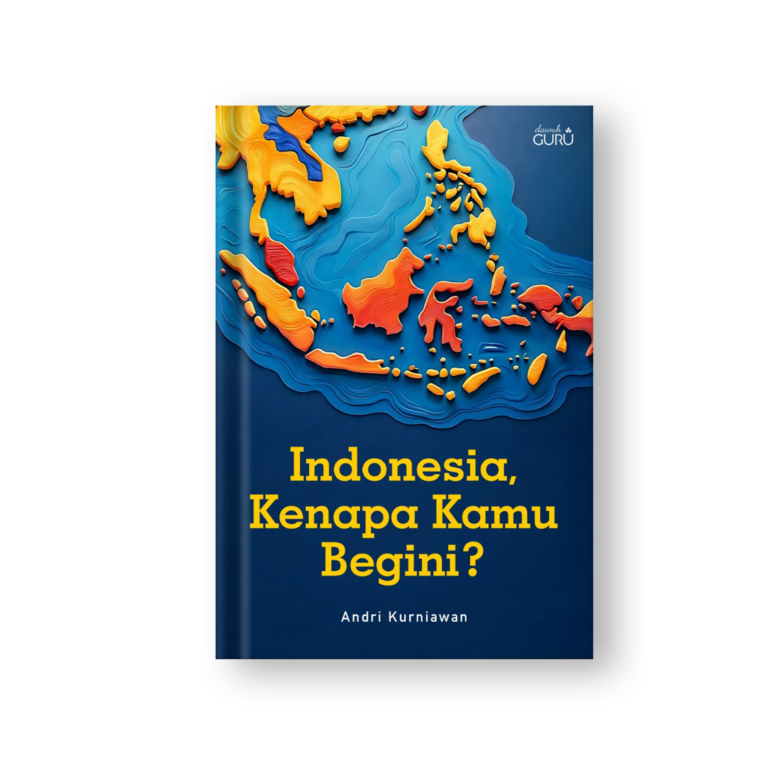 Indonesia, Kenapa Kamu  Begini? : Ribet, absurd, kadang nyebelin—tapi nggak ada negeri  lain yang se-epic kamu, Indonesiaku