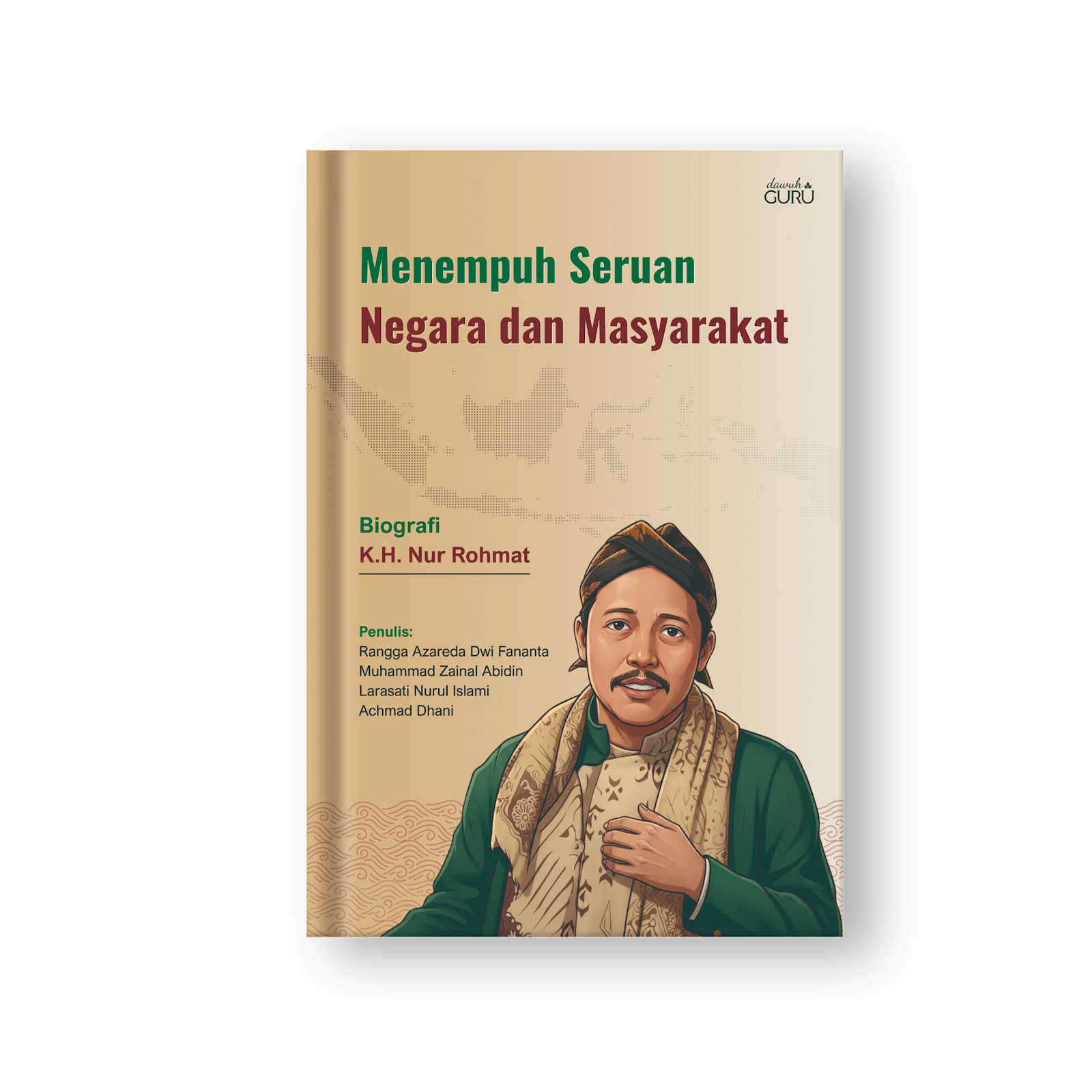Sampul Menempuh Seruan Negara dan Masyarakat: Biografi K.H. Nur Rohmat