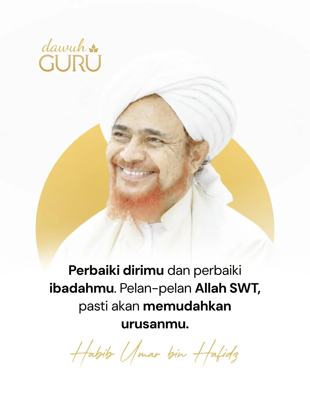 Habib Umar bin Hafidz: Kunci Kemudahan Urusan Ada pada Perbaikan Diri