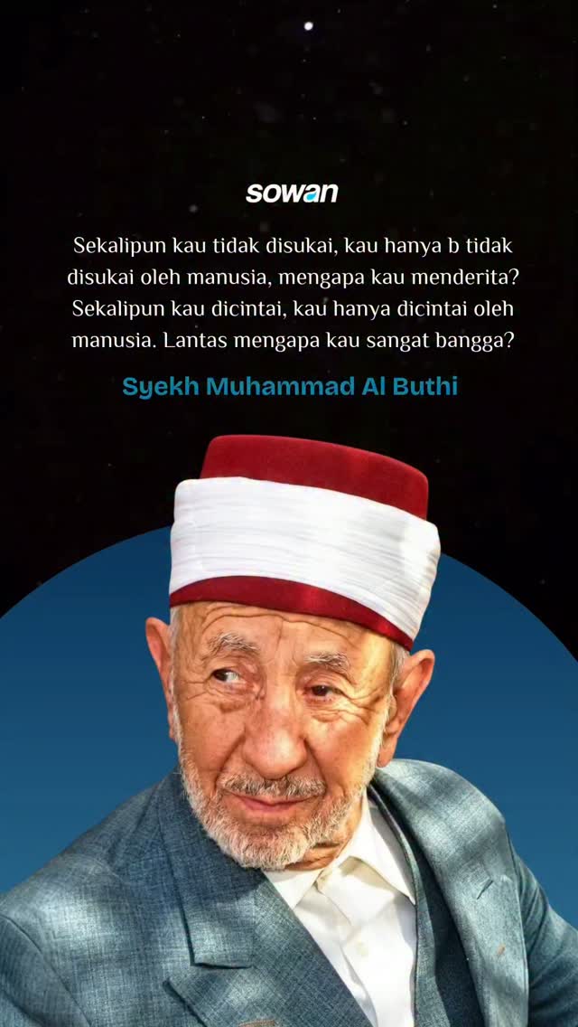 Ilustrasi kutipan bijak Syekh Muhammad Al Buthi tentang validasi manusia dan ketenangan hati