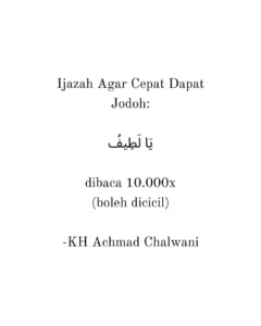 Teks zikir Ya Latifu dan nasihat ijazah amalan jodoh KH Achmad Chalwani