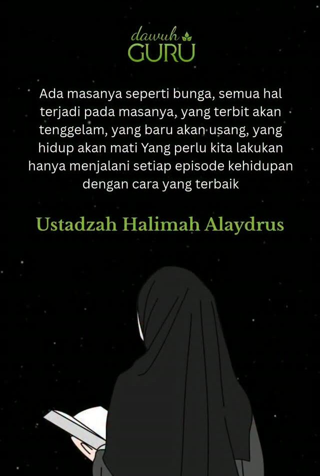 Nasihat Ustadzah Halimah Alaydrus tentang menjalani episode kehidupan dengan cara terbaik