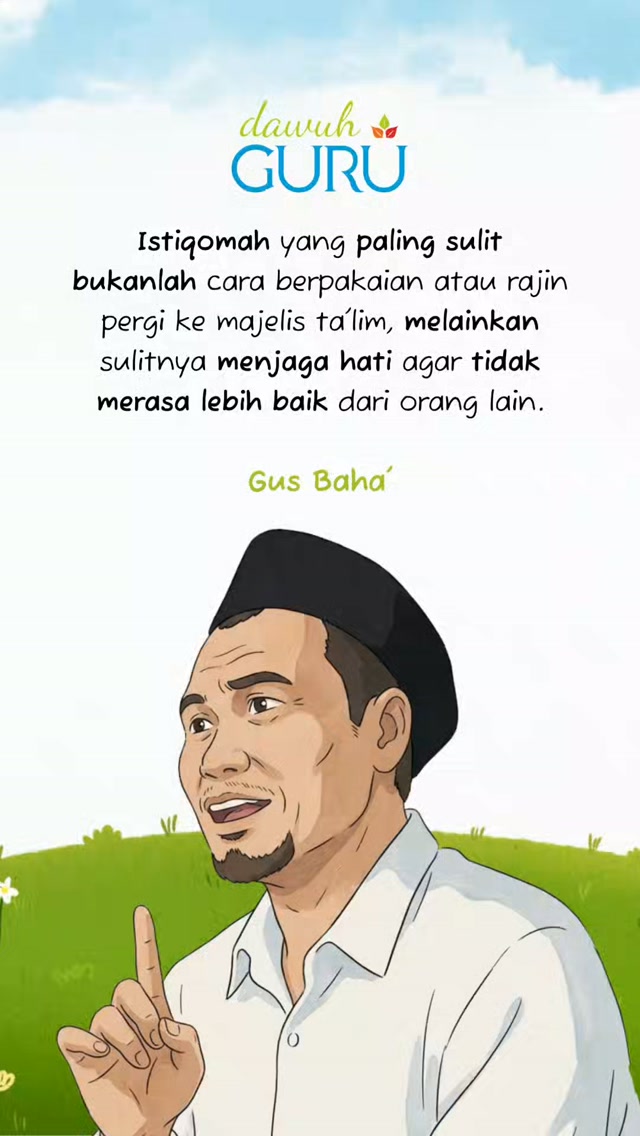 Kutipan Gus Baha tentang istiqomah menjaga hati