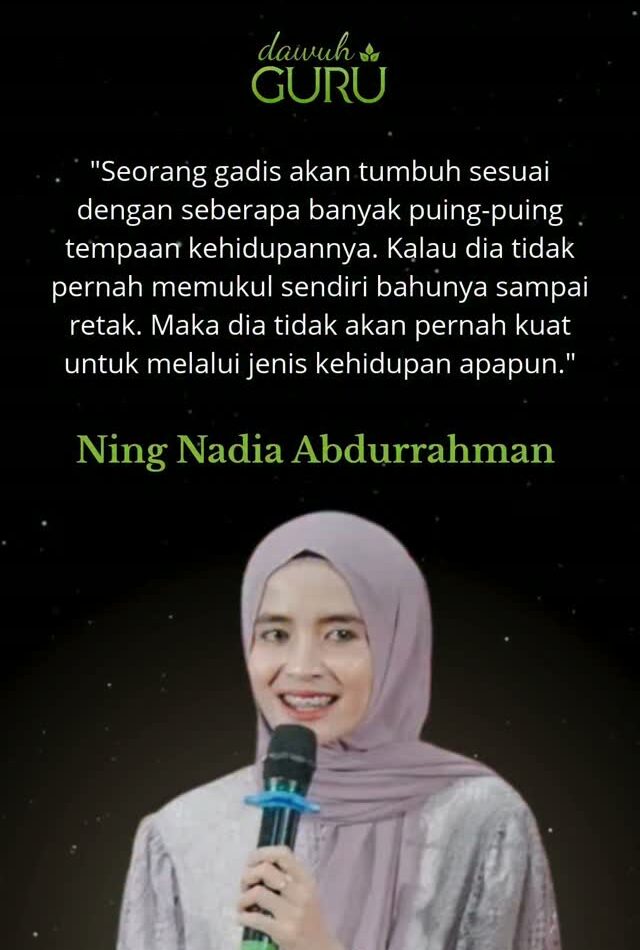 Kutipan inspiratif tentang ketangguhan perempuan oleh Ning Nadia Abdurrahman berlatar belakang estetis