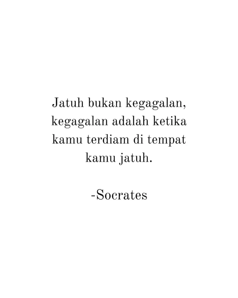 Kutipan Socrates tentang makna kegagalan dan keberanian untuk bangkit kembali