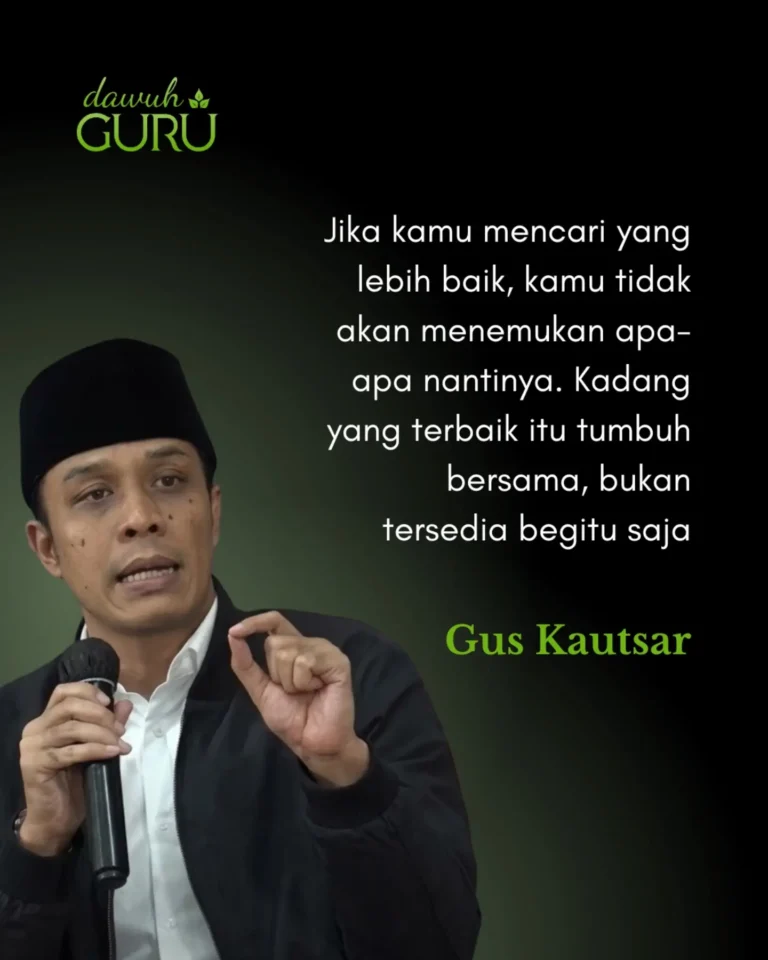 Kutipan nasihat Gus Kautsar tentang yang terbaik itu tumbuh bersama