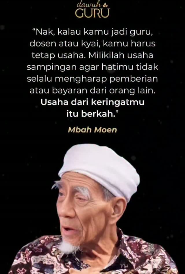 Poster quote KH Maimoen Zubair tentang pentingnya memiliki usaha sampingan bagi guru, dosen, dan kyai.