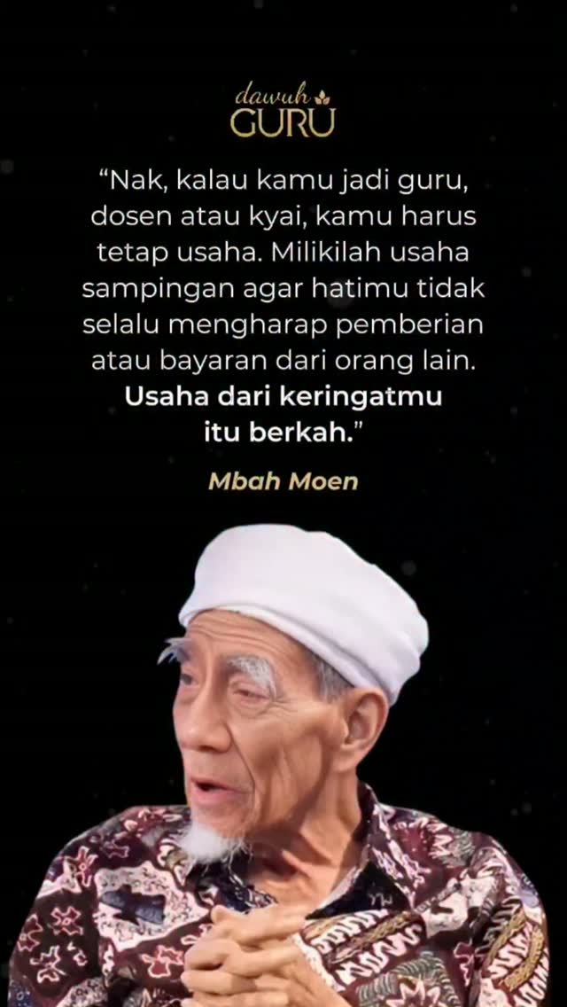 Poster quote KH Maimoen Zubair tentang pentingnya memiliki usaha sampingan bagi guru, dosen, dan kyai.