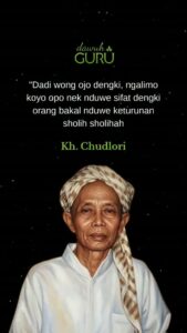 Nasihat KH Chudlori tentang bahaya sifat dengki bagi keturunan