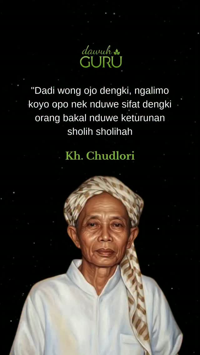 Nasihat KH Chudlori tentang bahaya sifat dengki bagi keturunan